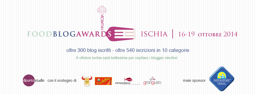  Food Blog Awards 2014, tutti i vincitori: weekend ad Ischia per la premiazione