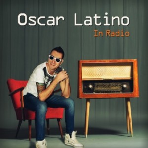 Oscar Latino_cover In Radio_ph. Ania Baldoni