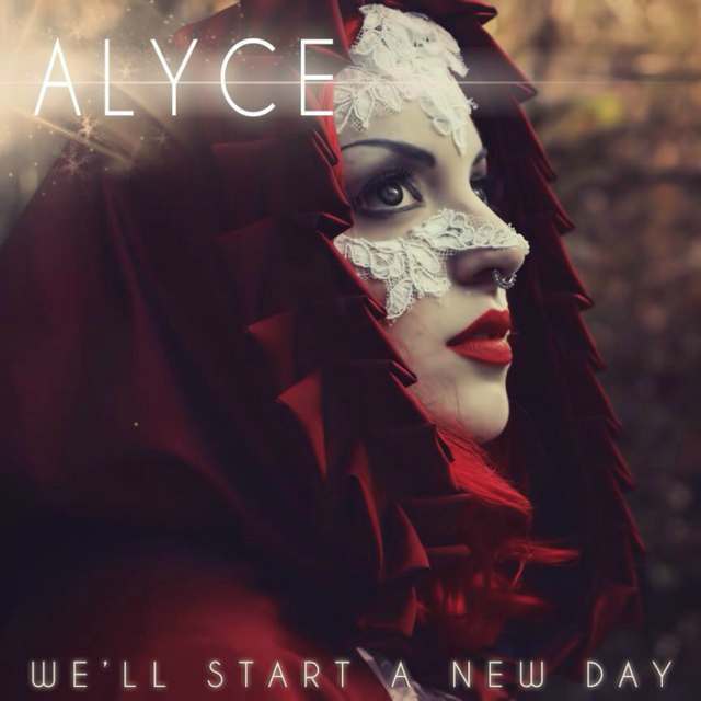  “We’ll start a new day”, il nuovo singolo della cantante Alyce aka Alice Morosini – VIDEOCLIP