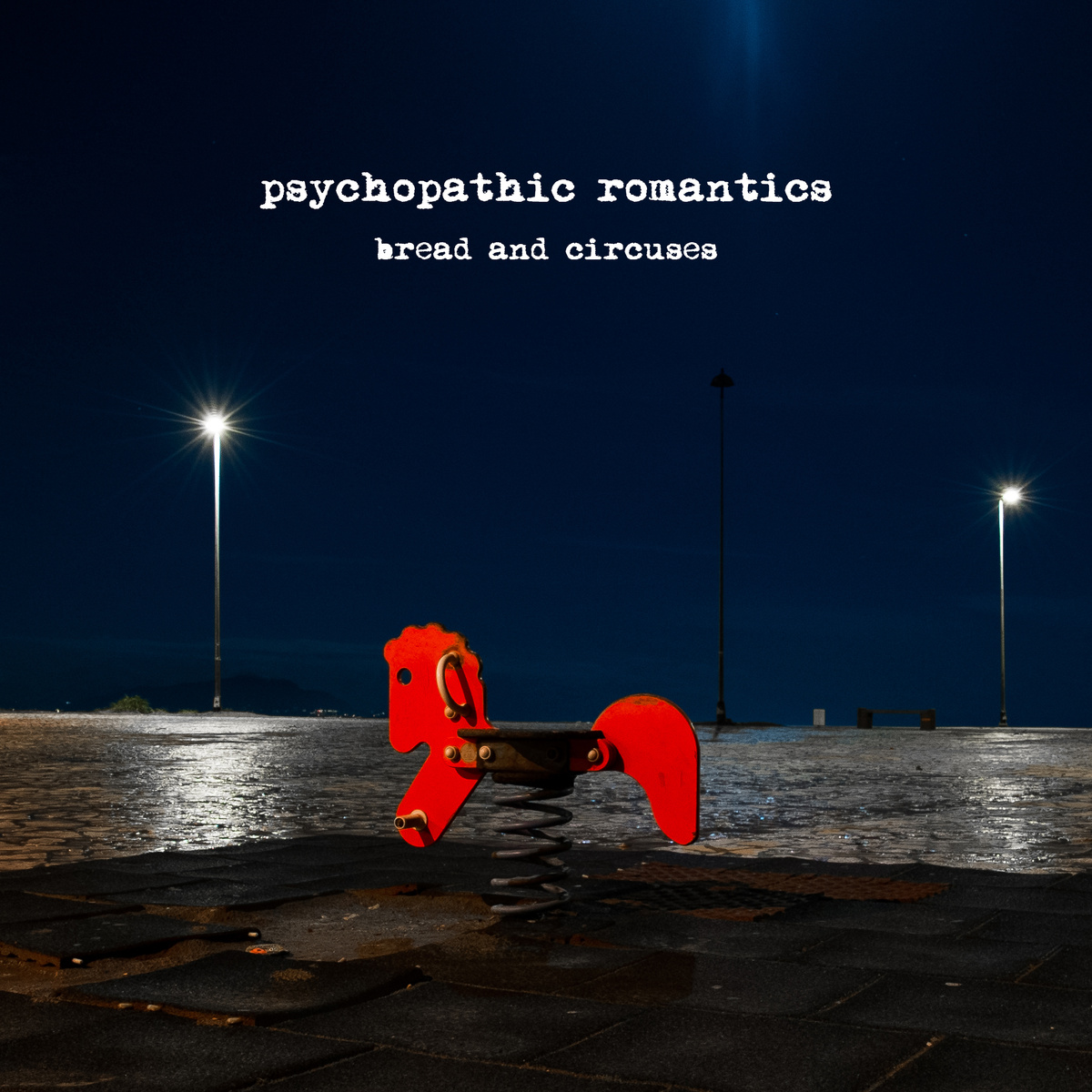  Da oggi è on line “Bread and Circuses” degli Psychopathic Romantics, la nuova release in download gratuito