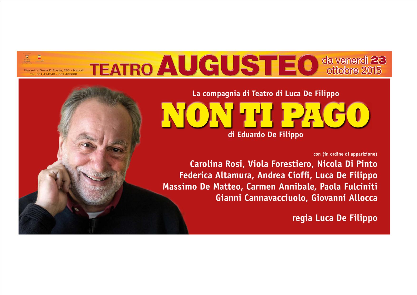  Luca De Filippo debutta il 23 ottobre al Teatro Augusteo con lo spettacolo “Non ti pago”
