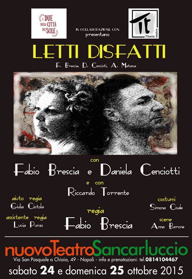  Nuovo Teatro Sancarluccio lo spettacolo “Letti Disfatti” di D. Cenciotti, A. Matassa e F. Brescia