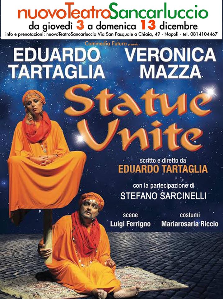  Statue Unite di e con Eduardo Tartaglia e Veronica Mazza al Nuovo Teatro Sancarluccio di Napol