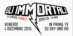 Gli Immortali di Lorenzo Jovanotti diventa un… filmino In onda su SkyUno dal 4 dicembre 2015