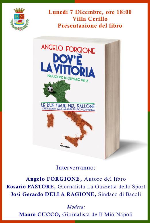  Bacoli, presentazione del libro “Dov’è la vittoria – Le due Italie nel Pallone” di Angelo Forgione
