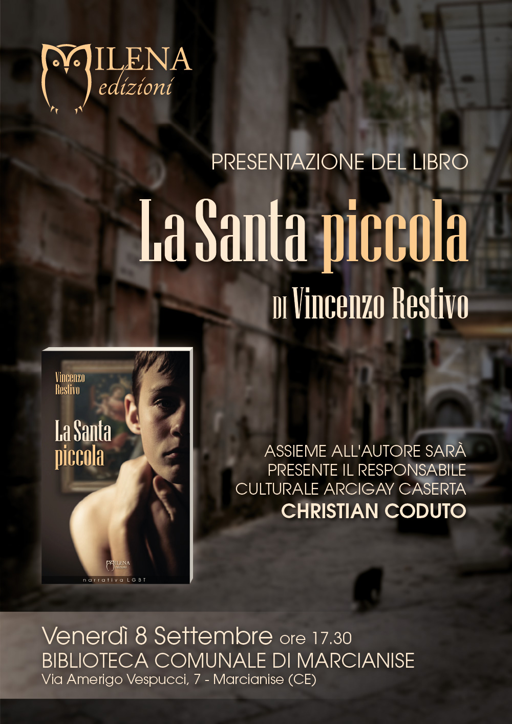  Venerdì 8 settembre “La Santa Piccola” di Vincenzo Restivo  Ospite della Biblioteca Comunale Di Marcianise