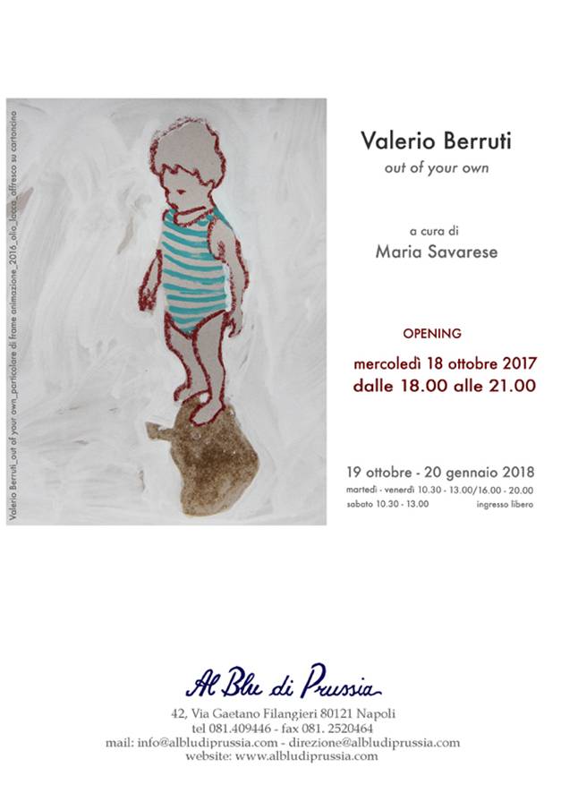  Out of your own di Valerio Berruti a cura di Maria Savarese Al Blu di Prussia di Napoli