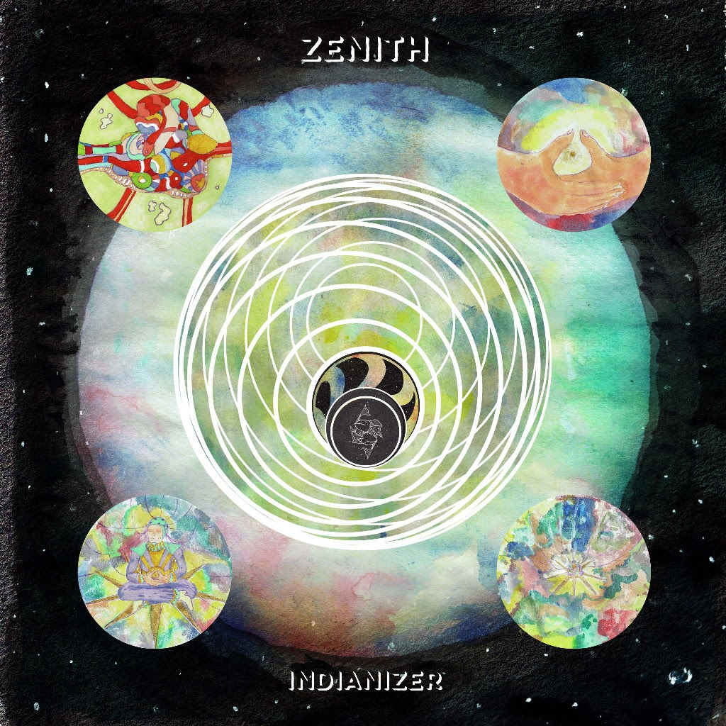  Indianizer, il nuovo album s’intitola “Zenith”
