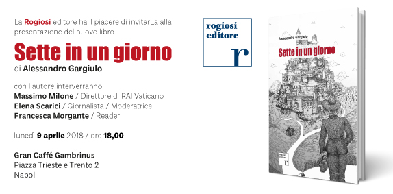  Al Gran Caffè Gambrinus di Napoli presentazione del libro “Sette in un giorno” di padre Alessandro Gargiulo