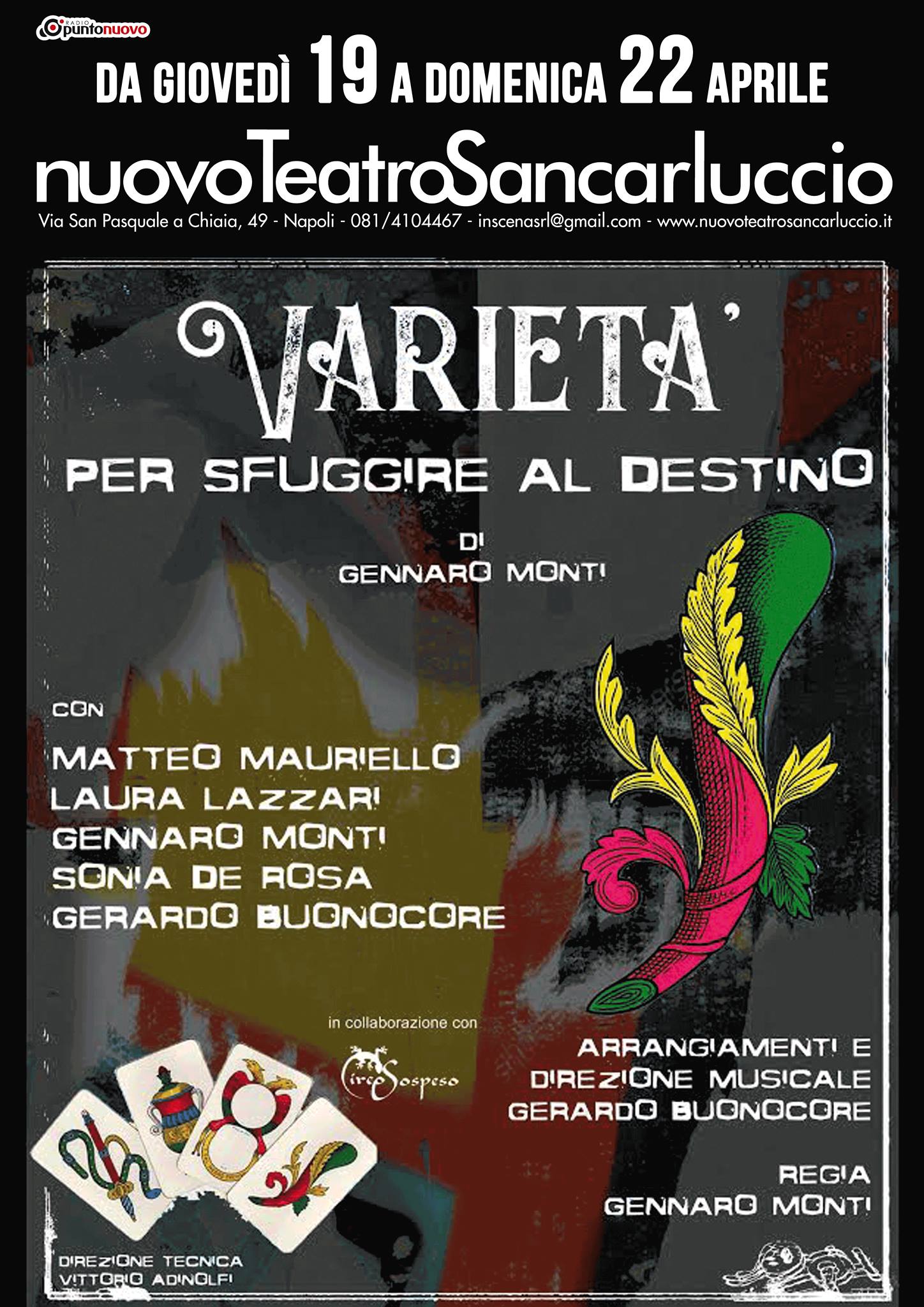  Napoli, al Nuovo Teatro Sancarluccio, lo spettacolo “Varietà – per sfuggire al destino”