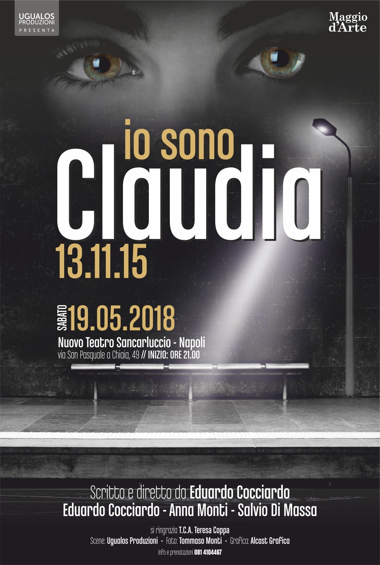  Sabato 19 maggio al Nuovo Teatro Sancarluccio di Napoli lo  spettacolo teatrale “Io sono Claudia – 13 11 15”