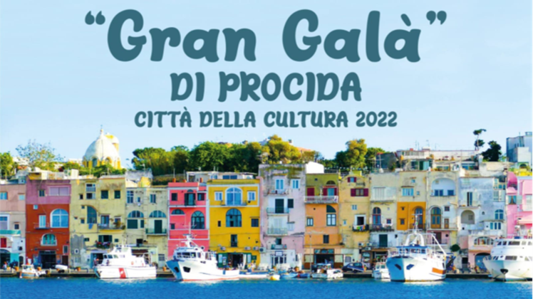  L’evento dell’anno: Premio “Gran Gala di Procida” Capitale Della Cultura Italiana 2022