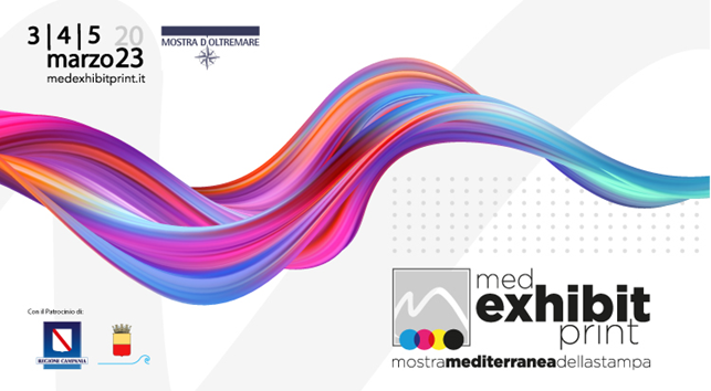  “Conto alla rovescia per la “Med Exhibit Print”, la Prima Mostra Mediterranea dedicata al mondo della stampa digitale
