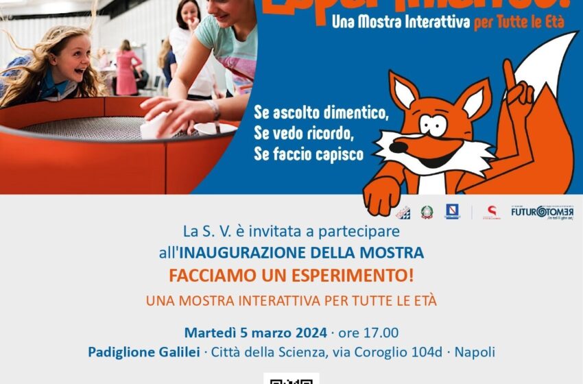  Napoli, Città della Scienza: al Padiglione Galilei la mostra “Facciamo un esperimento”