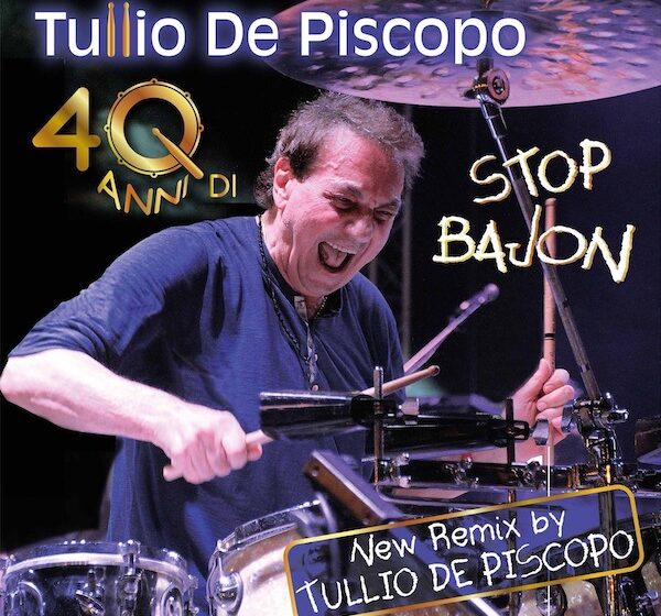  Tullio De Piscopo i 40 anni di Stop Bajon con un New Remix